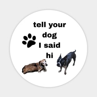 Dog humor Magnet